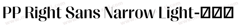 PP Right Sans Narrow Light字体转换